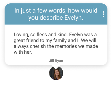 Memorial tribute card with teal header asking how to describe Evelyn, and a short loving testimonial with her photo.