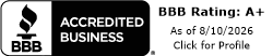 BBB Accredited Business badge with BBB logo and text: “BBB Rating: A+” and “As of 8/10/2026 Click for Profile.”