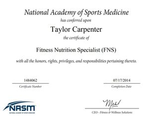 National Academy of Sports Medicine certificate awarded to Taylor Carpenter for Fitness Nutrition Specialist (FNS)