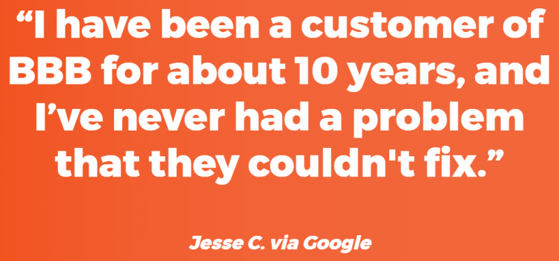 Orange quote graphic: “I have been a customer of BBB for about 10 years…” with Jesse C. via Google.