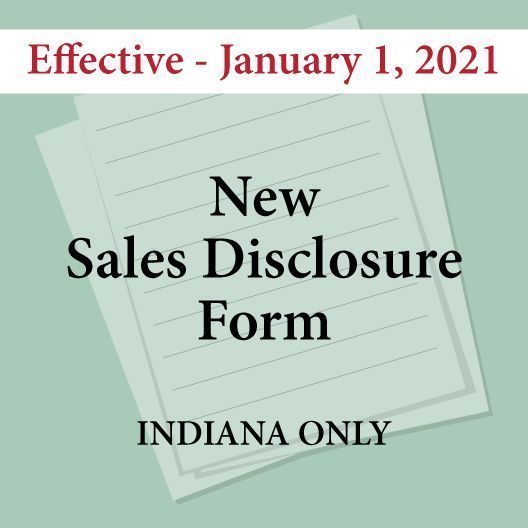 A new sales disclosure form for indiana only