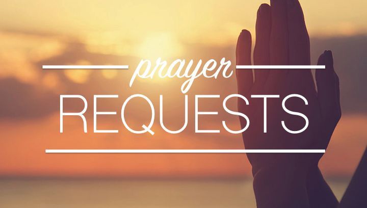 Prayer Requests Prayer Requests