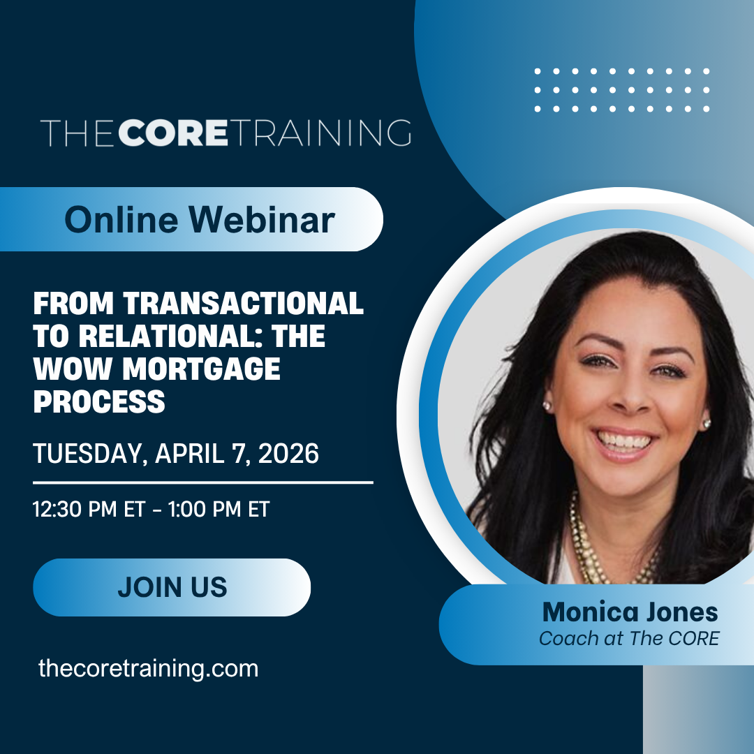 Webinar promo: “From Transactional to Relational: The Wow Mortgage Process” with Monica Jones on April 7, 2026.