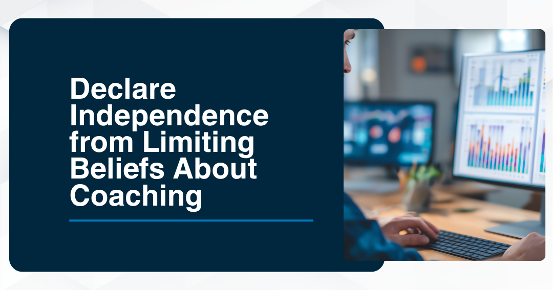 Declare Independence from Limiting Beliefs About Coaching with person reviewing data dashboards
