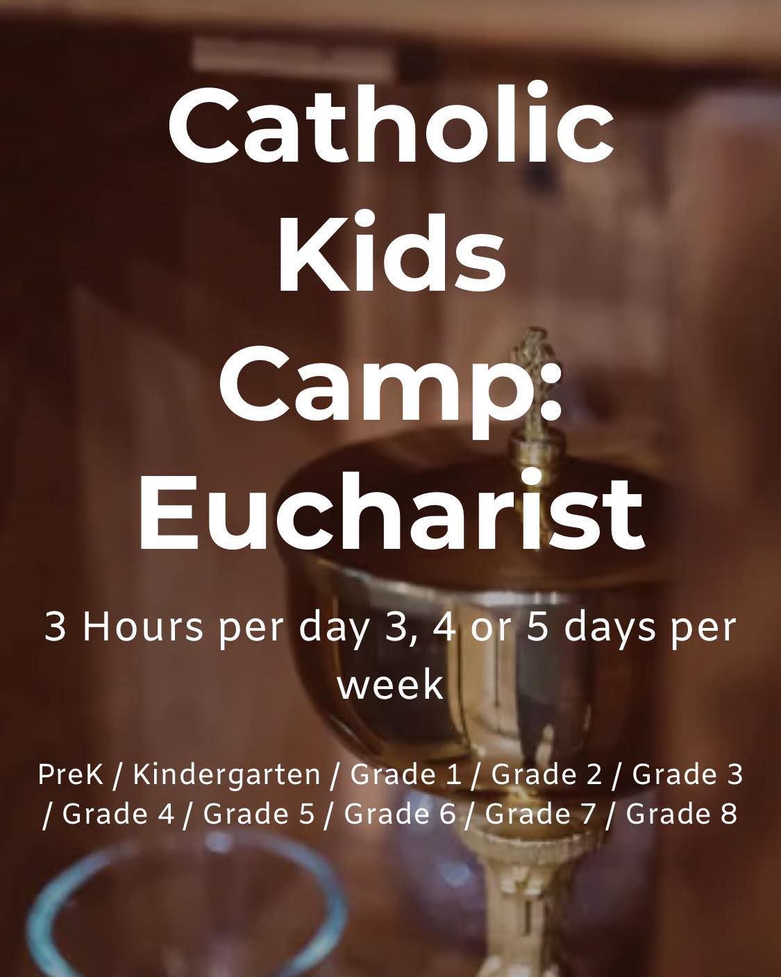 Catholic Kids Camp: Eucharist poster with schedule and grades listed on a blurred church-like background