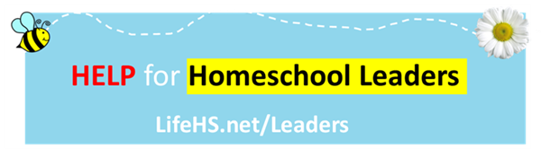 Banner reading “HELP for Homeschool Leaders” with LifeHS.net/Leaders on a light blue background.