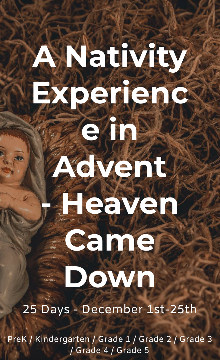 Advent nativity poster with baby Jesus, straw background, and text “A Nativity Experience in Advent: Heaven Came Down.”
