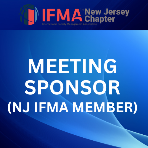 IFMA New Jersey - Monthly Meeting Sponsor (NJ IFMA Member)