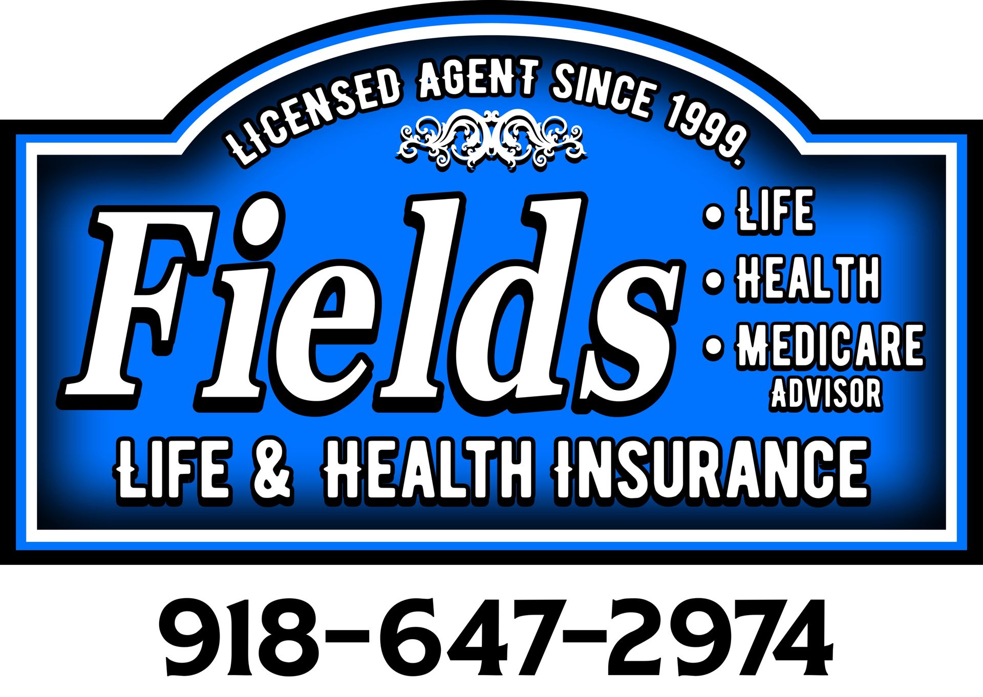 Fields Life & Health Insurance sign, blue and white, with phone number 918-647-2974