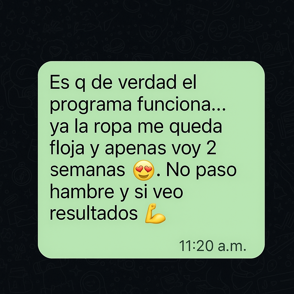 WhatsApp message in a green chat bubble saying the program works and clothes fit loosely after 2 weeks