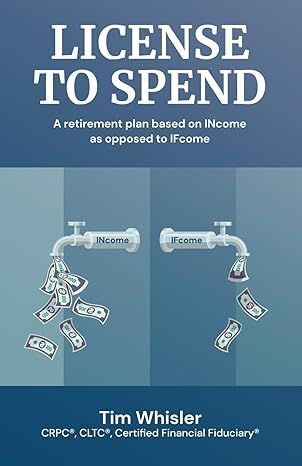 License to spend is a retirement plan based on income as opposed to income.