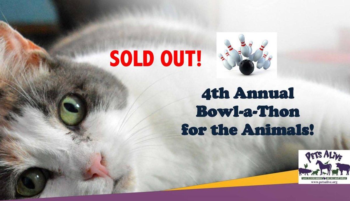 Sold out 4th Annual Bowl-a-Thon for the Animals benefiting Pets Alive