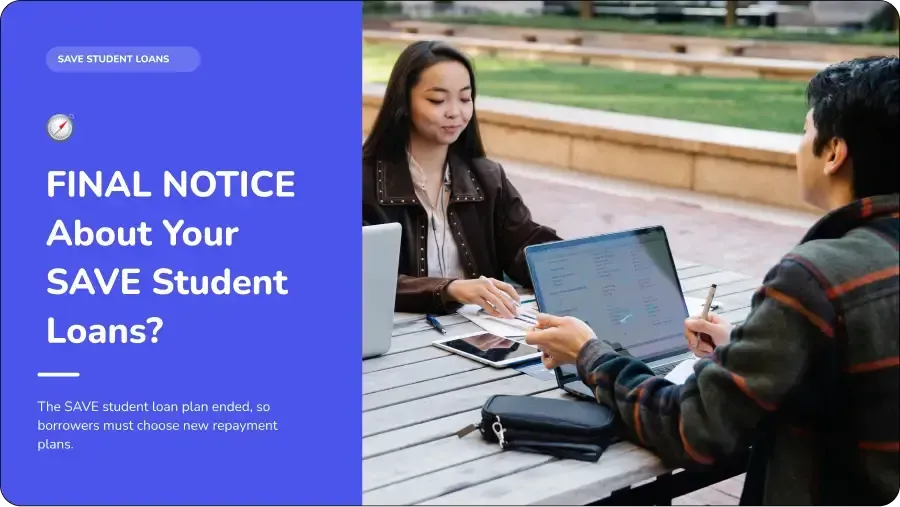 Blue notice graphic: “FINAL NOTICE About Your SAVE Student Loans?” beside two people talking at a table outdoors