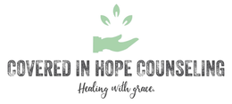 Covered in Hope Counseling logo with green hand and leaves, and the tagline &ldquo;Healing with grace.&rdquo;