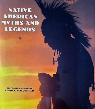 Book Title:" Native American Myths And Legends" by Colin Taylor. Cover shows a silhouette on a sunset background.