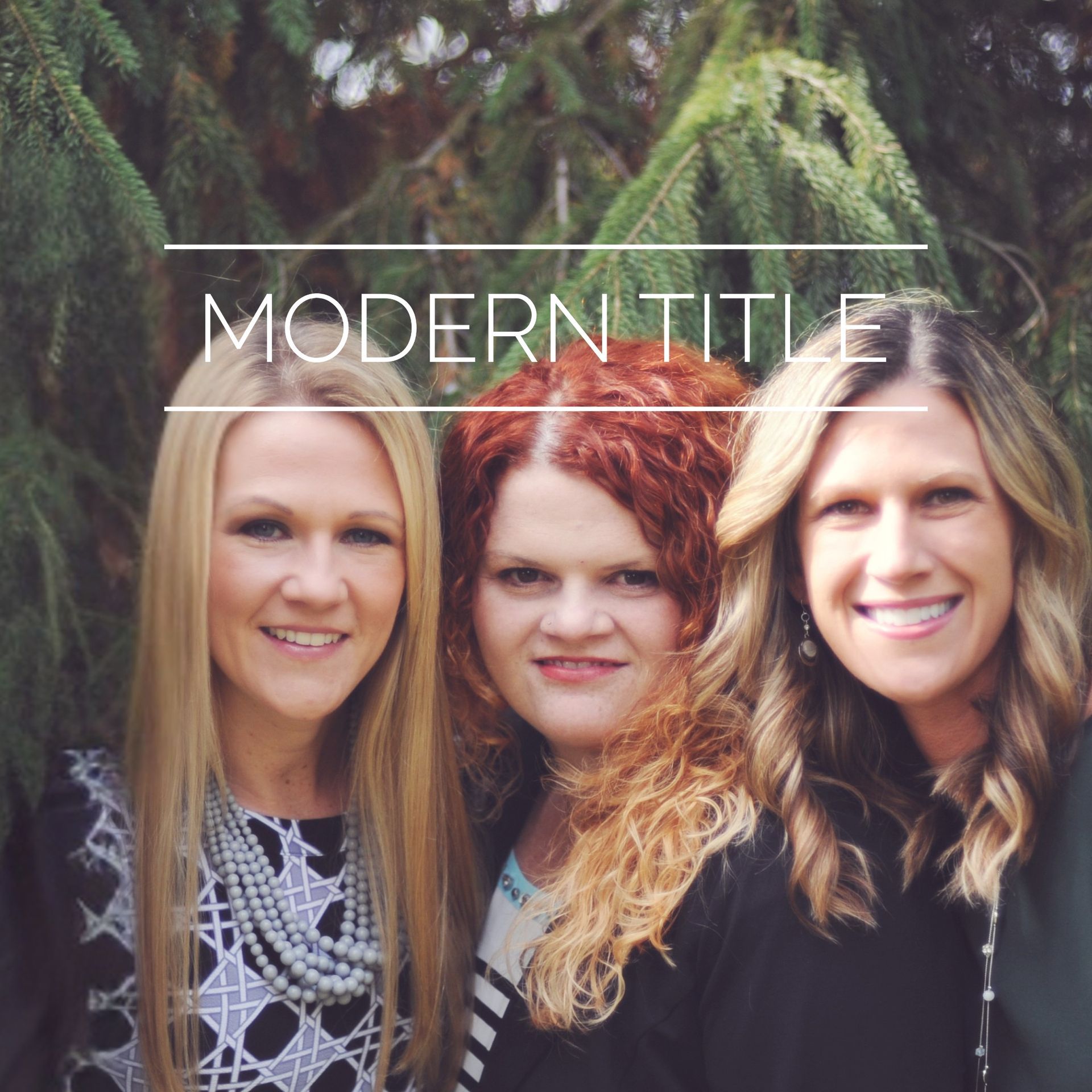 Three women are posing for a picture with the words modern title above them