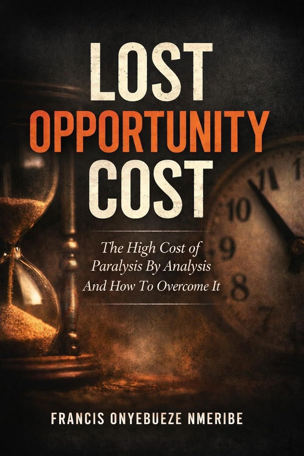 Book cover titled “Lost Opportunity Cost” with an hourglass and clock in warm brown tones.