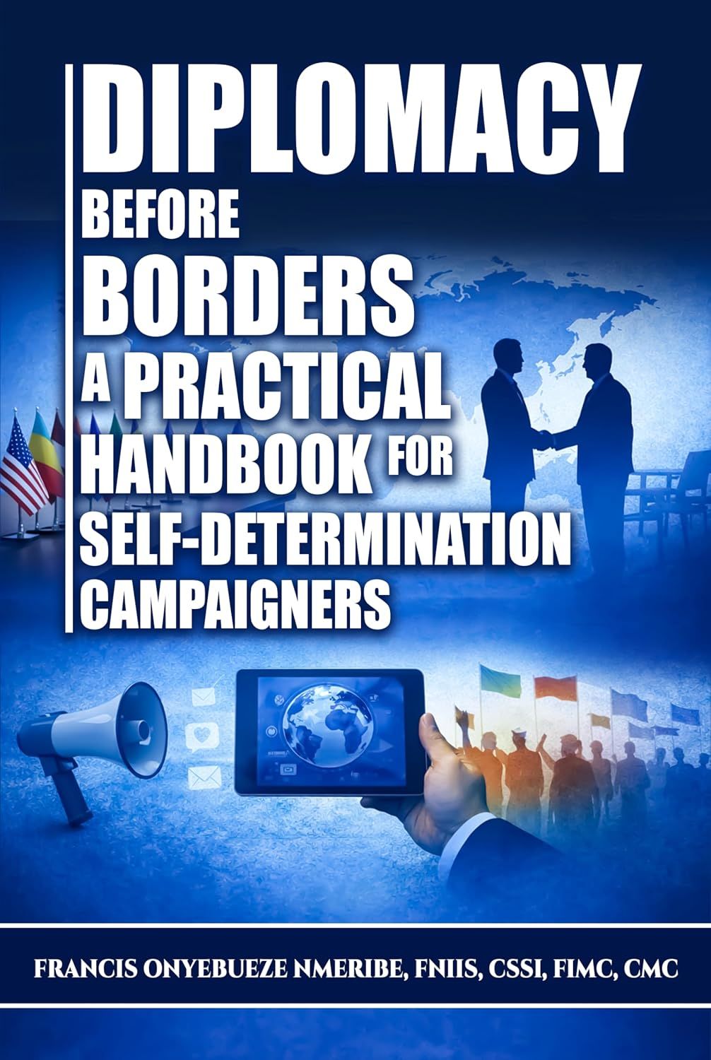 Book cover titled “Diplomacy Before Borders: A Practical Handbook for Self-Determination ” with blue political imagery
