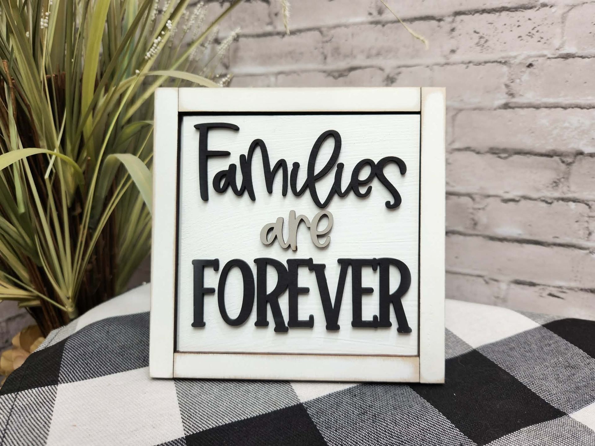 Families are forever Change Out Square, Families are forever decor, Families are forever tiered tray decor, Families are forever dough bowl décor