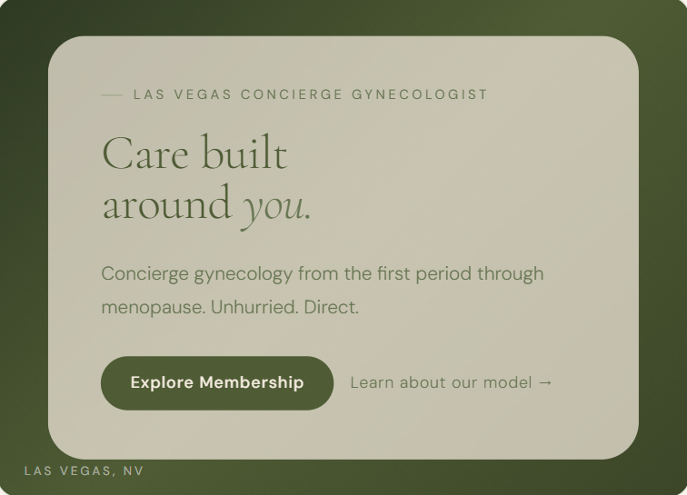 Webpage ad for Las Vegas concierge gynecology on a muted green card with “Care built around you” and membership button