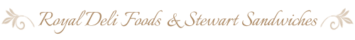 Royal Deli Foods & Stewart Sandwiches logo