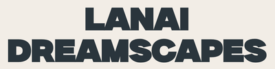 LANAI DREAMSCAPES logo in bold dark text on a light background