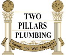 Two Pillars Plumbing logo with gold columns, globe tops, and banner reading “Worthy and Well Qualified”