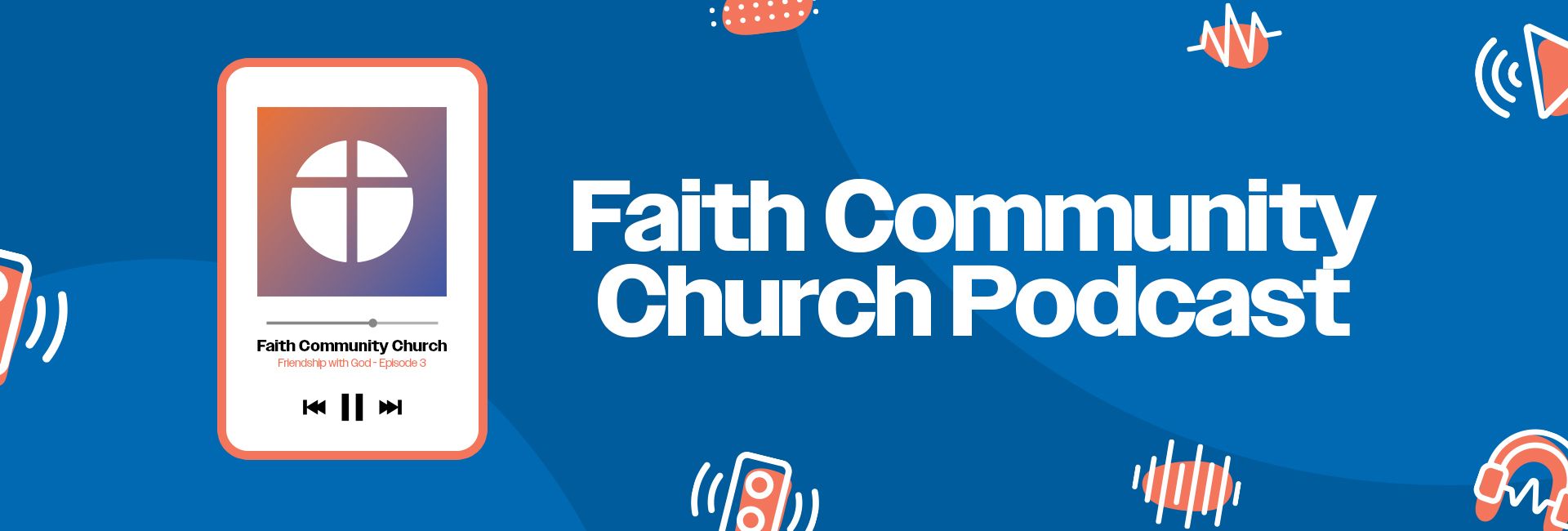 Faith Community Church Podcast banner on a blue background with a phone icon and white text.