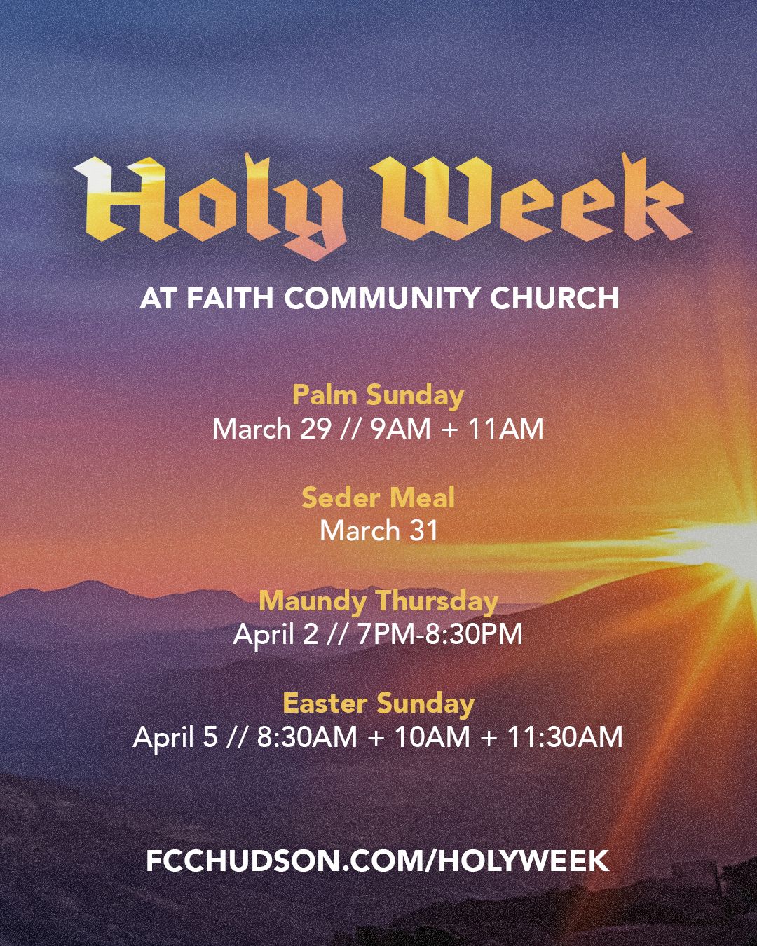 Holy Week events poster at Faith Community Church with dates, times, and sunrise background