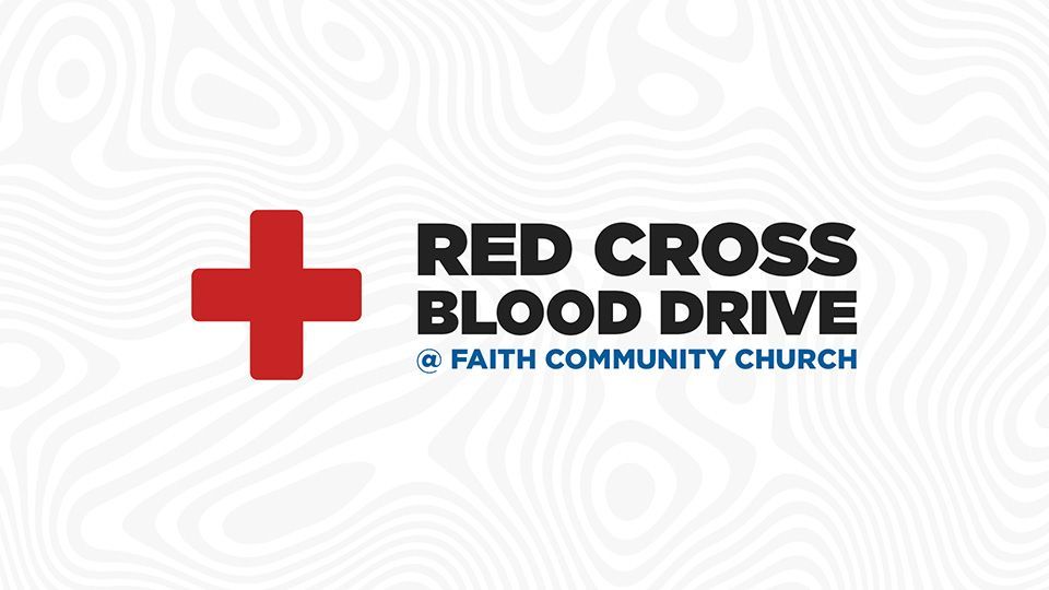 Red Cross blood drive at Faith Community Church. Red cross logo and text on swirling white background.