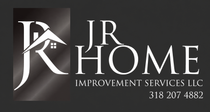 JR Home Improvement Services LLC logo in black and white with phone number 318 207 4882