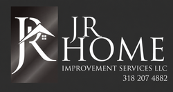 JR Home Improvement Services LLC logo in black and white with phone number 318 207 4882