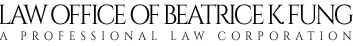 The law office of Beatrice k Fung is a professional law corporation
