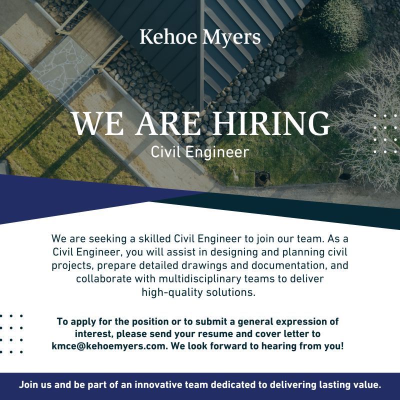 Kehoe Myers hiring poster for a civil engineer, with aerial site photo and white text on teal background
