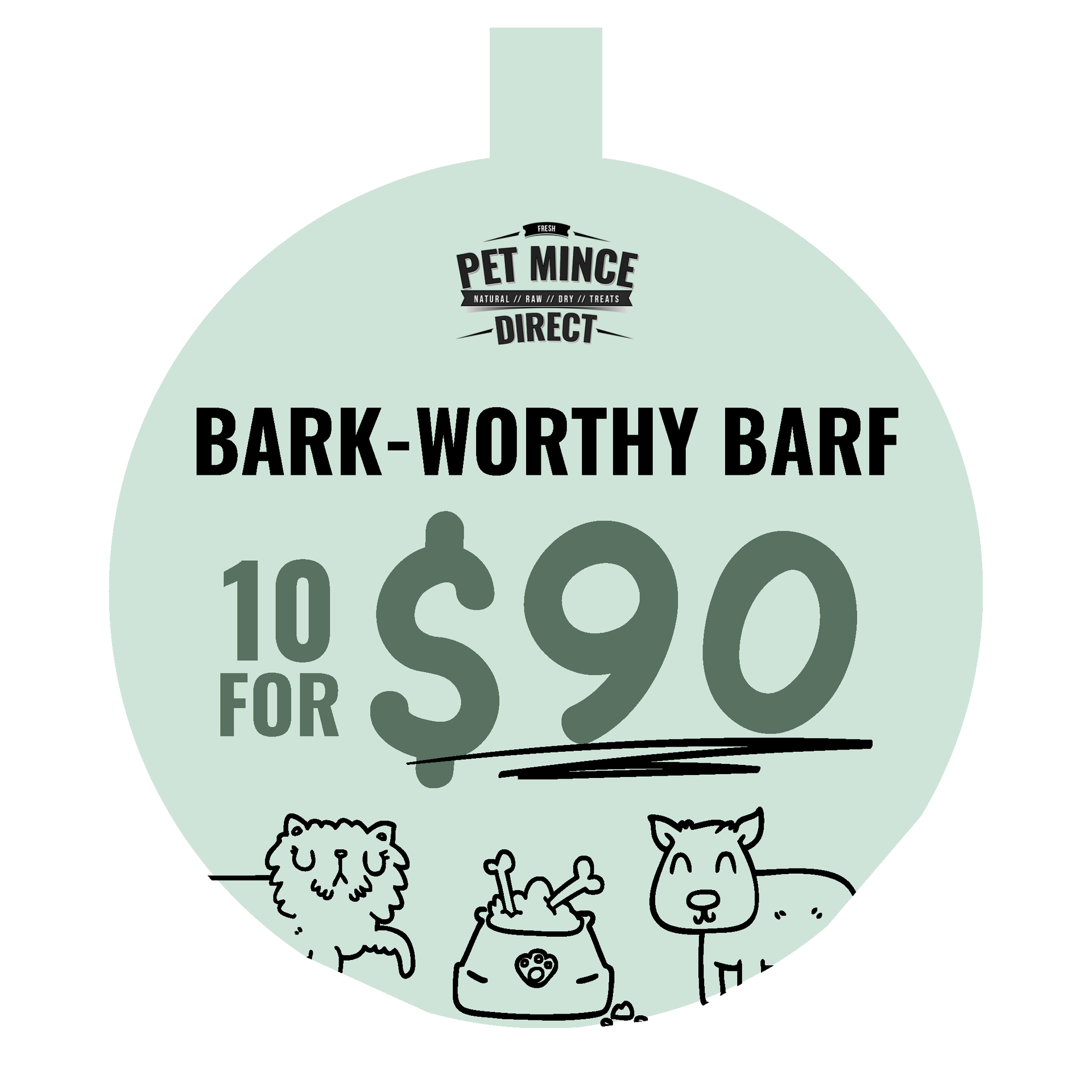 Mint-green Pet Minge Direct promo: “Bark-Worthy Barf” 10 for $90, with cartoon pet doodles.