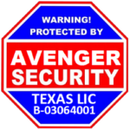 Red and blue Avenger Security warning sign with Texas license number B-03064001