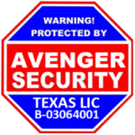 Red and blue Avenger Security warning sign with Texas license number B-03064001