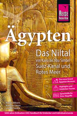 Reiseführer, Ägypten, Niltal, Great Egyptian Museum, Kairo, Luxor, Suez-Kanal, Rotes Meer, Nil, Gizeh, Giza, Pyramiden