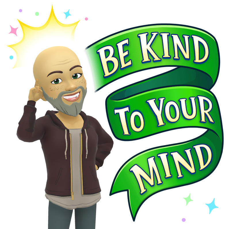 A man with a beard is standing next to a green ribbon that says `` be kind to your mind ''.