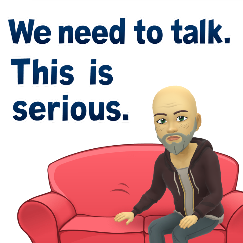 A cartoon man is sitting on a red couch with the words we need to talk this is serious