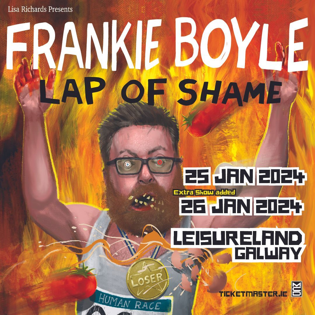 Frankie Boyle Due to phenomenal demand Extra Galway Date Confirmed Frankie Boyle Due to phenomenal demand Extra Galway Date Confirmed