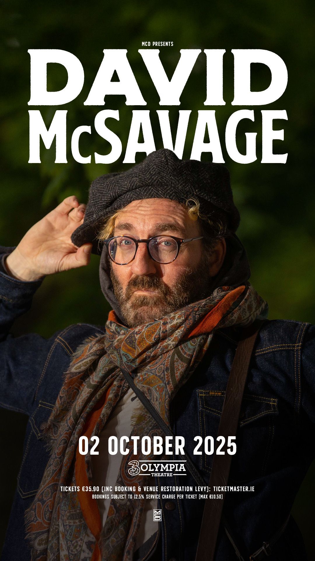 David McSavage
Brand New Stand-Up Show
3Olympia Theatre Date Confirmed
