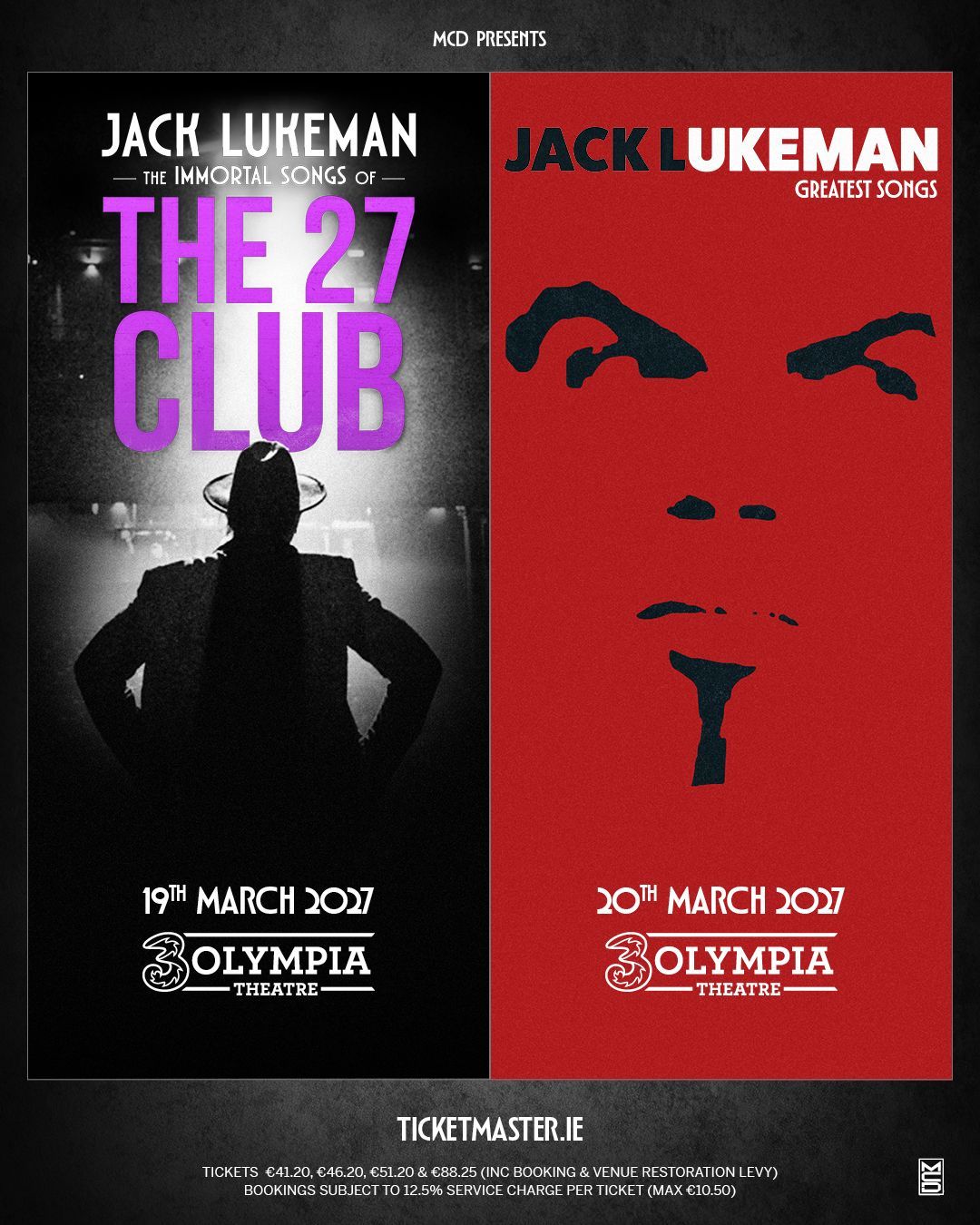 Jack Lukeman 3Olympia, Dublin ’The Immortal Songs of the 27 Club’ Friday 19 March 2027 ‘Greatest Songs’ Saturday 20 March 2027 Doors: 7pm Fully Seated shows
Jack Lukeman
3Olympia, Dublin
’The Immortal Songs of the 27 Club’
Friday 19 March 2027
‘Greatest Songs’
Saturday 20 March 2027
Doors: 7pm
Fully Seated shows