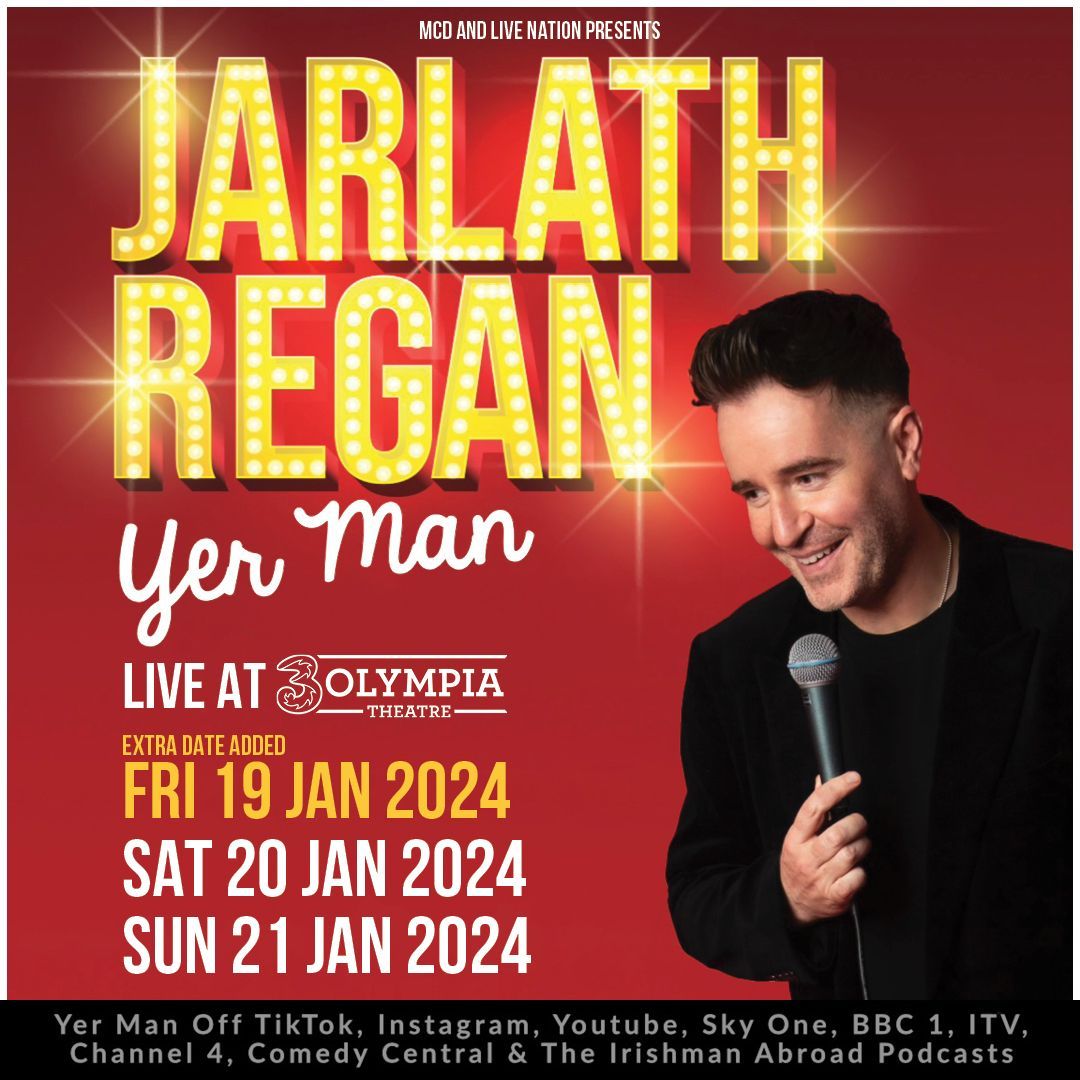 JARLATH REGAN: LIVE AT 3OLYMPIA THIRD DATE ADDED FRIDAY 19th JANUARY 2024
