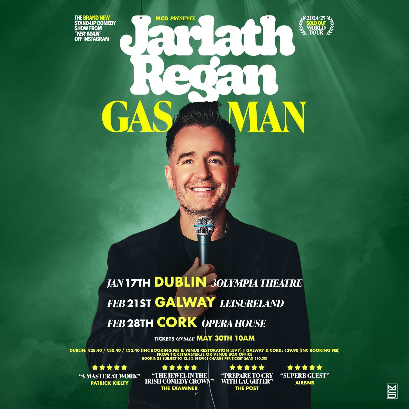 Jarlath Regan & MCD
Are Proud To Announce His 2026 World Tour
Gas Man
The BRAND-NEW Standup Show From The Viral Comedy King.
