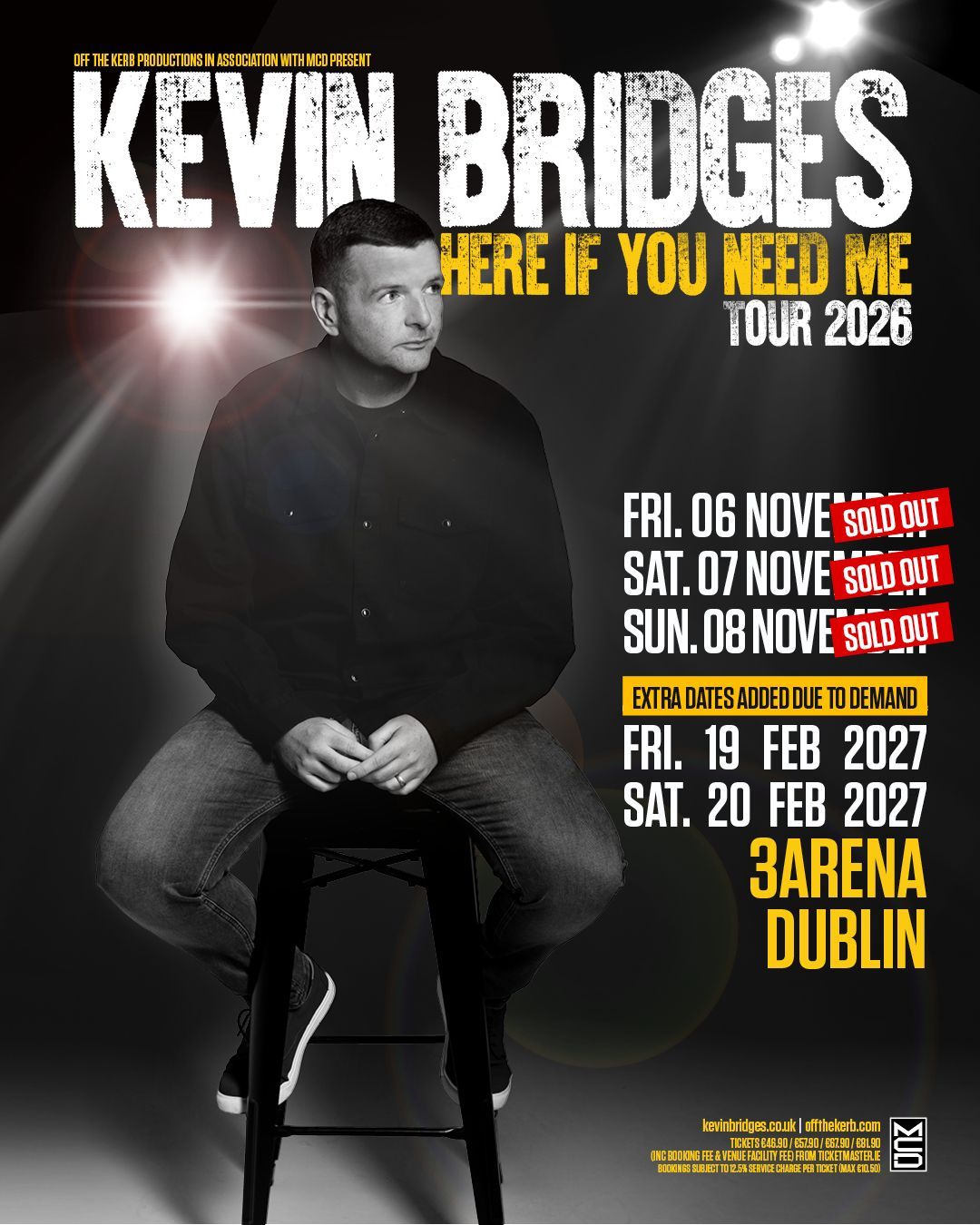 Kevin Bridges Extra Dates Added At 3Arena Dublin Here If You Need Me 2026 Tour Kevin Bridges
Extra Dates Added At 3Arena Dublin
Here If You Need Me 2026 Tour