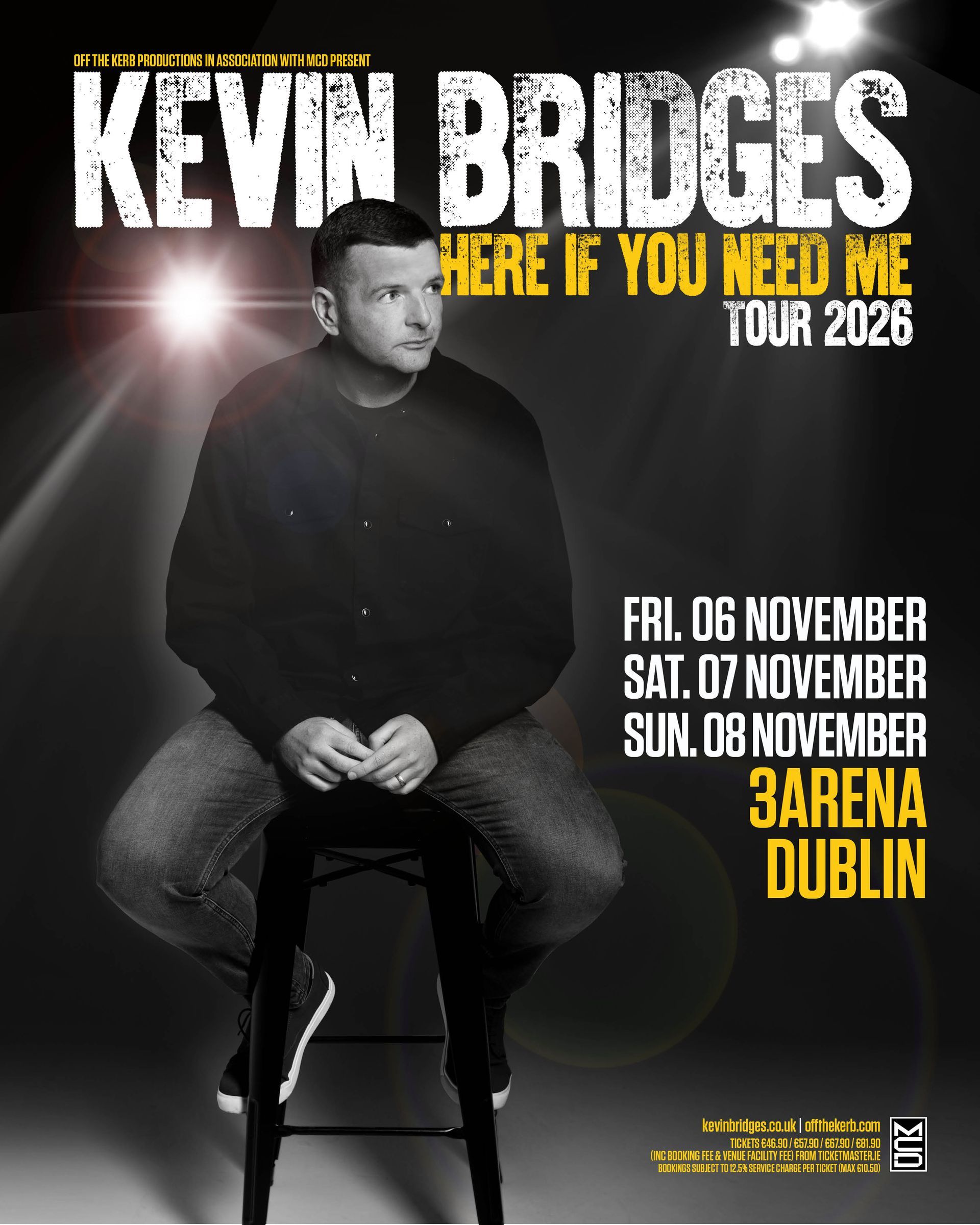 Kevin Bridges: Here If You Need Me 2026 Tour Coming To 3Arena Dublin November 2026 Tickets On Sale This Thursday Kevin Bridges: Here If You Need Me 2026 Tour
Coming To 3Arena Dublin November 2026
Tickets On Sale This Thursday