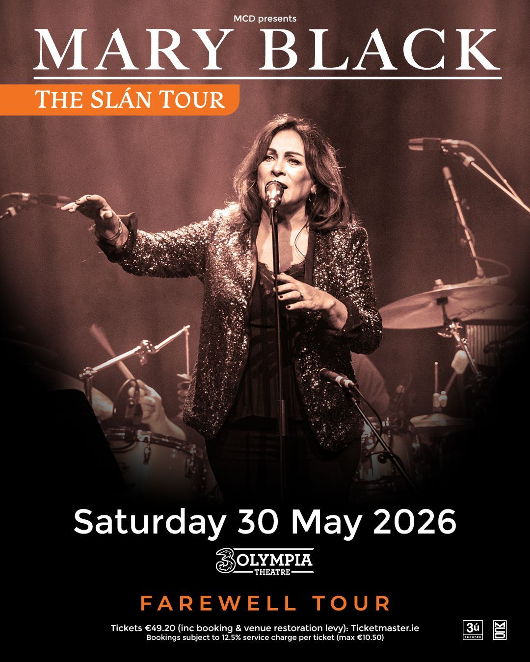 Mary Black The Slán Tour. 3Olympia Theatre Dublin Saturday 30th May 2026 Mary Black
The Slán Tour.
3Olympia Theatre Dublin
Saturday 30th May 2026
