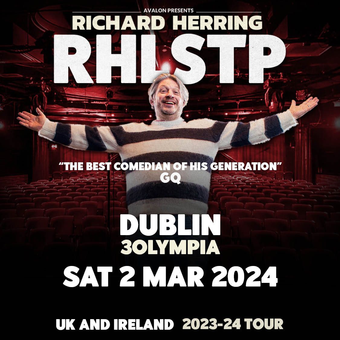 Richard Herring’s Leicester Square Theatre Podcast Comes to 3Olympia Theatre Dublin Richard Herring’s Leicester Square Theatre Podcast Comes to 3Olympia Theatre Dublin