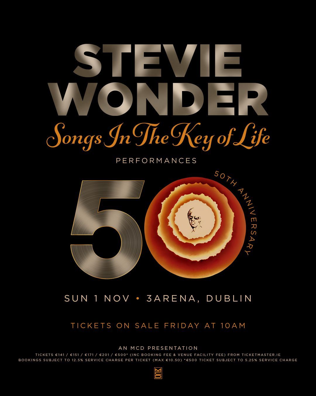 STEVIE WONDER ANNOUNCES
SONGS IN THE KEY OF LIFE
PERFORMANCES
50TH ANNIVERSARY TOUR
Sunday 1st Nov